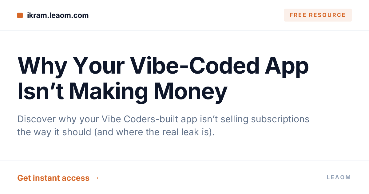 Why Your Vibe-Coded App Isn’t Making Money